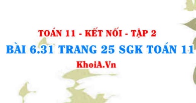 Bài 6.31 trang 25 Toán 11 Kết nối tri thức Tập 2